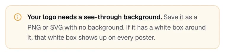 A note in the panel reading: your logo needs a see-through background